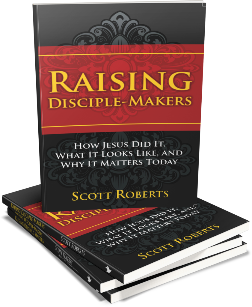 Raising Disciple Makers book front cover by Scott Roberts